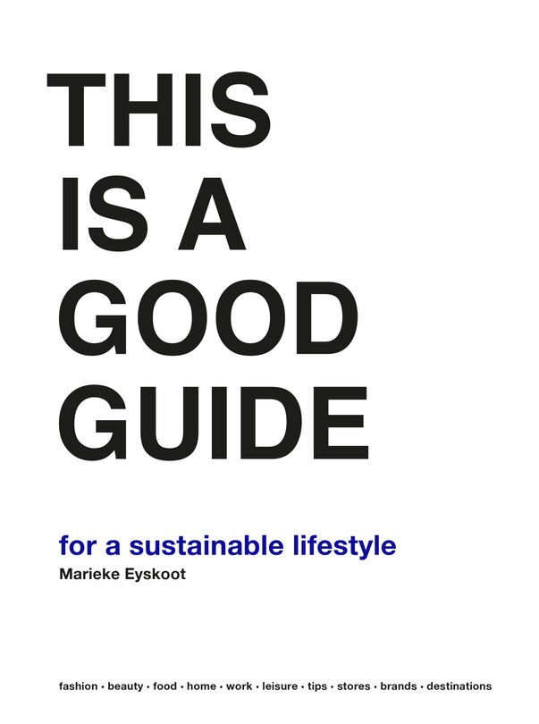 Couverture_This Is A Good Guide - For A Sustainable Lifestyle