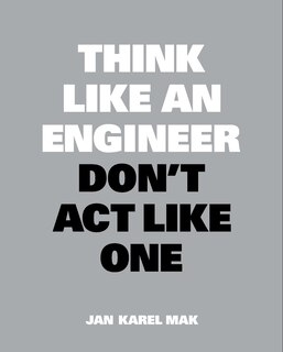 Couverture_Think Like An Engineer, Don't Act Like One