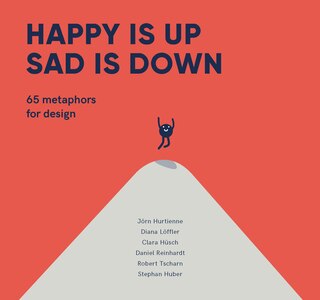 Front cover_Happy Is Up, Sad Is Down