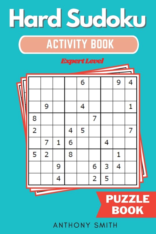 Front cover_Hard Sudoku Puzzle Expert Level Sudoku With Tons of Challenges For Your Brain (Hard Sudoku Activity Book)