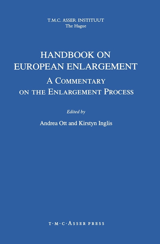 Handbook on European Enlargement:A Commentary on the Enlargement Process