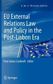 Front cover_EU External Relations Law and Policy in the Post-Lisbon Era