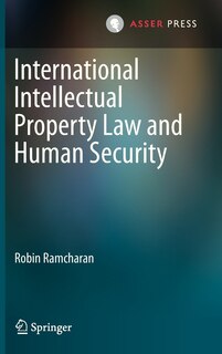 Front cover_International Intellectual Property Law and Human Security