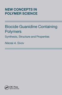 Biocide Guanidine Containing Polymers: : Synthesis, Structure And Properties