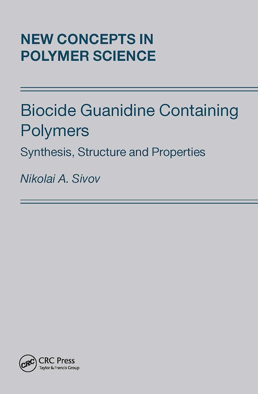 Biocide Guanidine Containing Polymers: : Synthesis, Structure And Properties