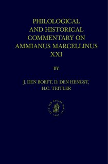 Couverture_Philological and Historical Commentary on Ammianus Marcellinus XXI