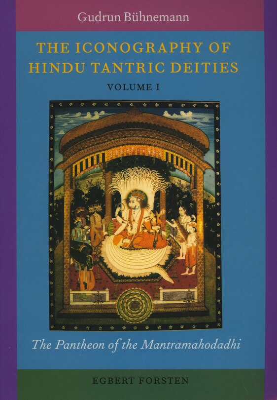 The Iconography Of Hindu Tantric Deities (2 Vols.) Book By Gudrun ...