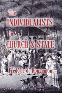 Front cover_The Individualists in Church and State