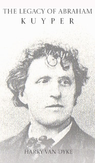 Front cover_The Legacy of Abraham Kuyper