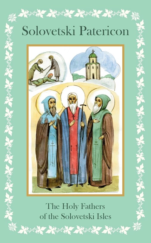 Front cover_Solovetski Patericon. The Holy Fathers of the Solovetski Isles