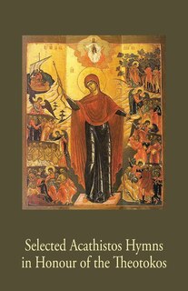 Couverture_Selected Acathistos Hymns in Honour of the Theotokos