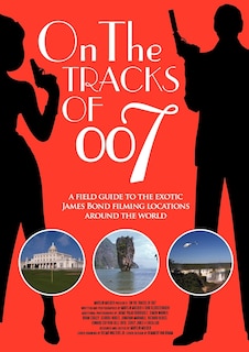 On The Tracks Of 007