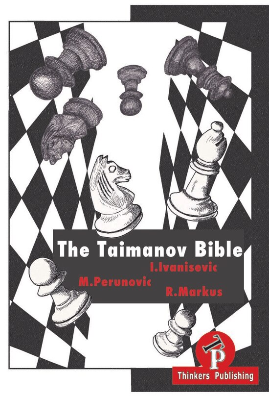 The Taimanov Bible: A Complete Manual For The Sicilian Player