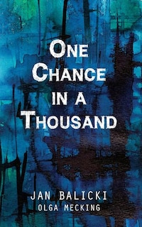 Front cover_One Chance in a Thousand