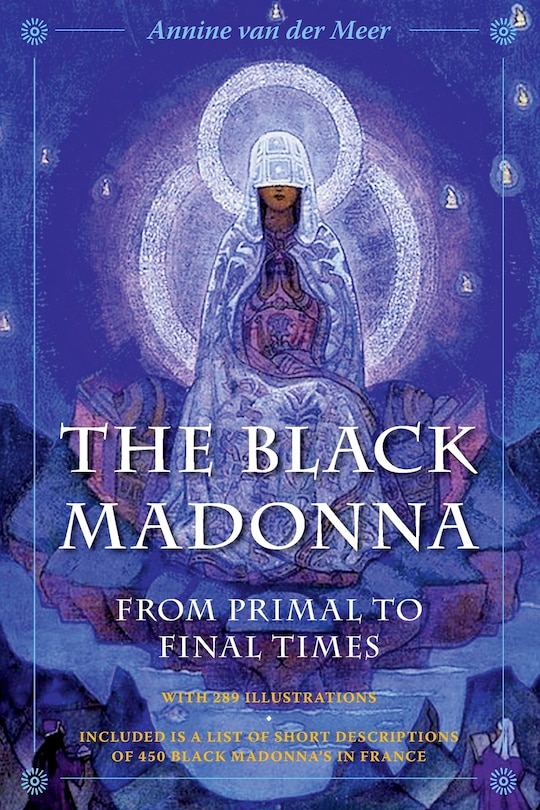 Front cover_The Black Madonna from Primal to Final Times