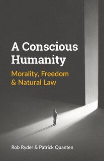 A Conscious Humanity: Morality, Freedom & Natural Law image number 0