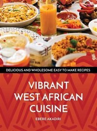 Couverture_Vibrant West African Cuisine