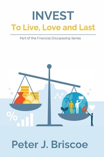 Couverture_Invest to Live, Love & Last