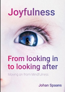 Front cover_Joyfulness. From looking in to looking after