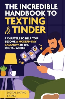 Couverture_The Incredible Handbook To Texting And Tinder