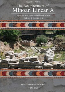 Front cover_The Decipherment of Minoan Linear A, Volume I, Part V