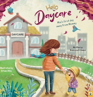 Couverture_Hello Daycare Mia's first day away from Mommy