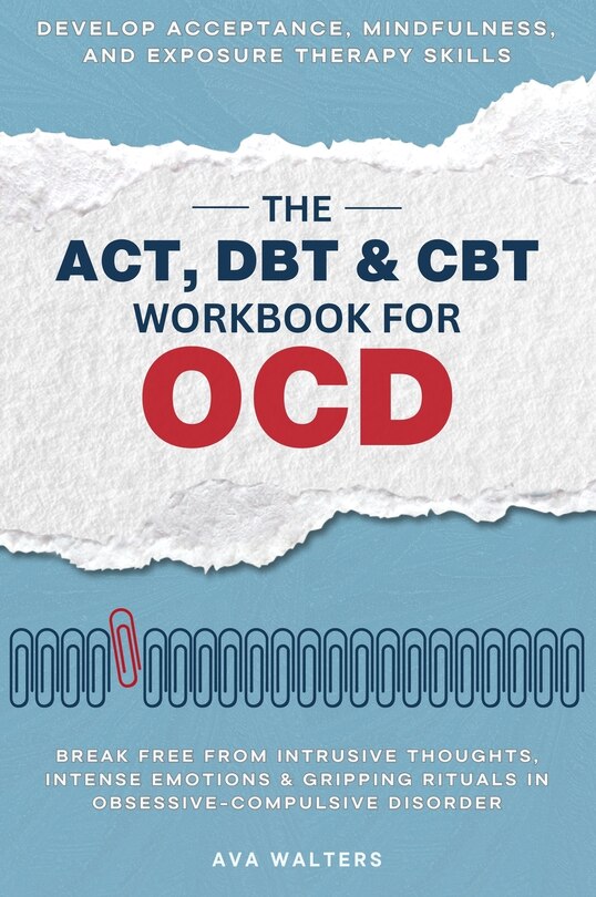 Couverture_The ACT, DBT & CBT Workbook for OCD