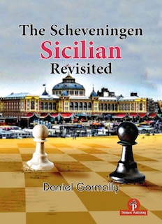 Front cover_The Scheveningen Sicilian Revisited