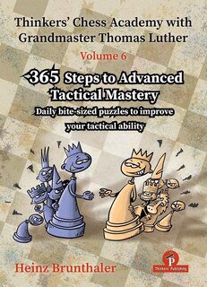 Front cover_Thinkers' Chess Academy with Grandmaster Thomas Luther - Volume 6