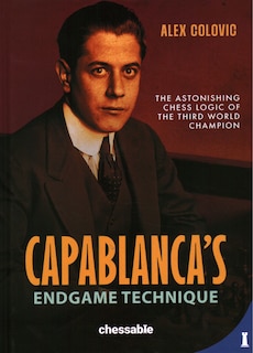 Front cover_Capablanca’s Endgame Technique