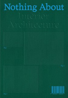 Front cover_Nothing About Interior Architecture