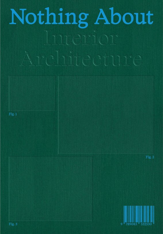 Front cover_Nothing About Interior Architecture