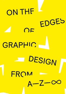 Front cover_On the Edges of Graphic Design from A&mdash;Z