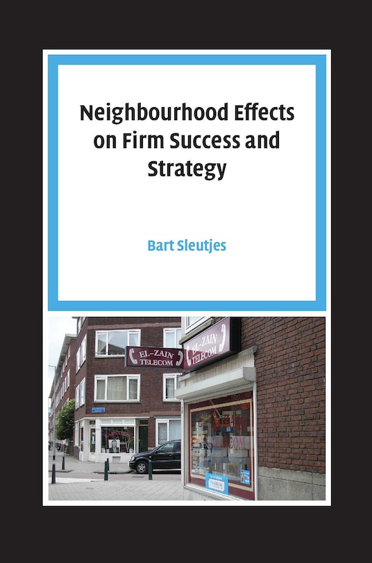 Couverture_Neighbourhood Effects On Firm Success And Strategy
