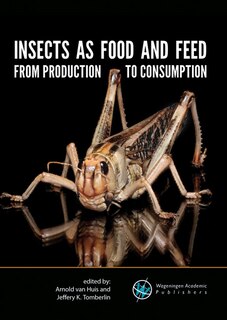 Front cover_Insects as Food and Feed: From Production to Consumption