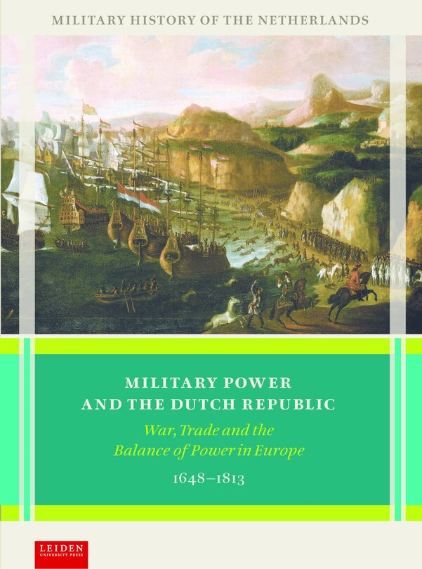 Couverture_Military Power and the Dutch Republic