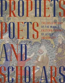 Front cover_Prophets, Poets and Scholars