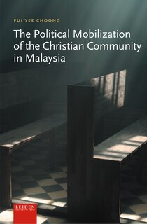Front cover_The Political Mobilization of the Christian Community in Malaysia