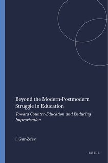 Front cover_Beyond the Modern-Postmodern Struggle in Education