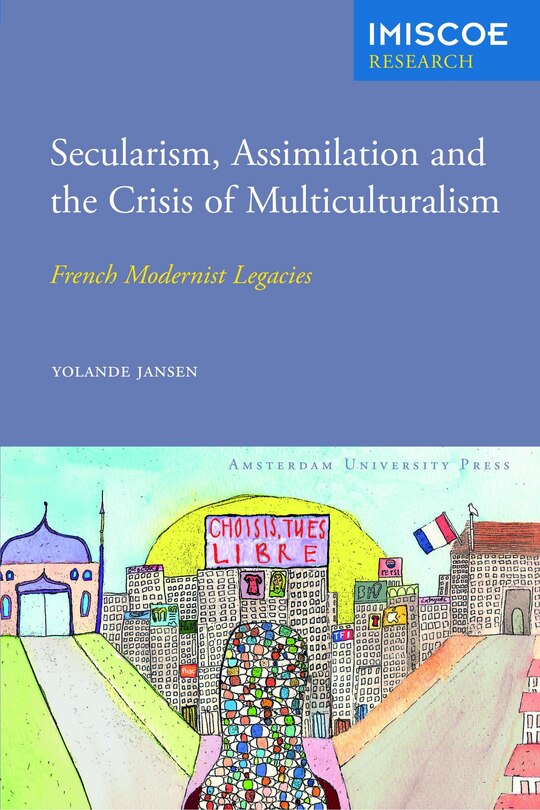Couverture_Secularism, Assimilation And The Crisis Of Multiculturalism