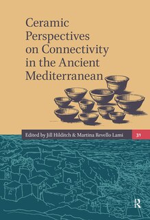 Front cover_Ceramic Perspectives on Connectivity in the Ancient Mediterranean