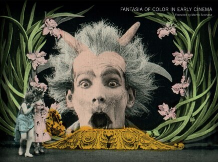 Fantasia Of Color In Early Cinema