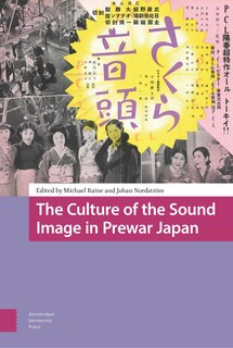 Front cover_The Culture of the Sound Image in Prewar Japan