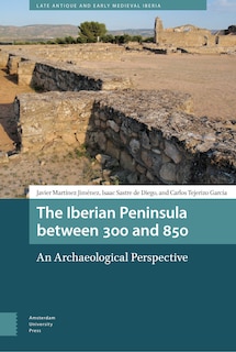 Couverture_The Iberian Peninsula between 300 and 850
