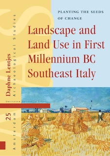 Couverture_Landscape And Land Use In First Millennium Bc Southeast Italy