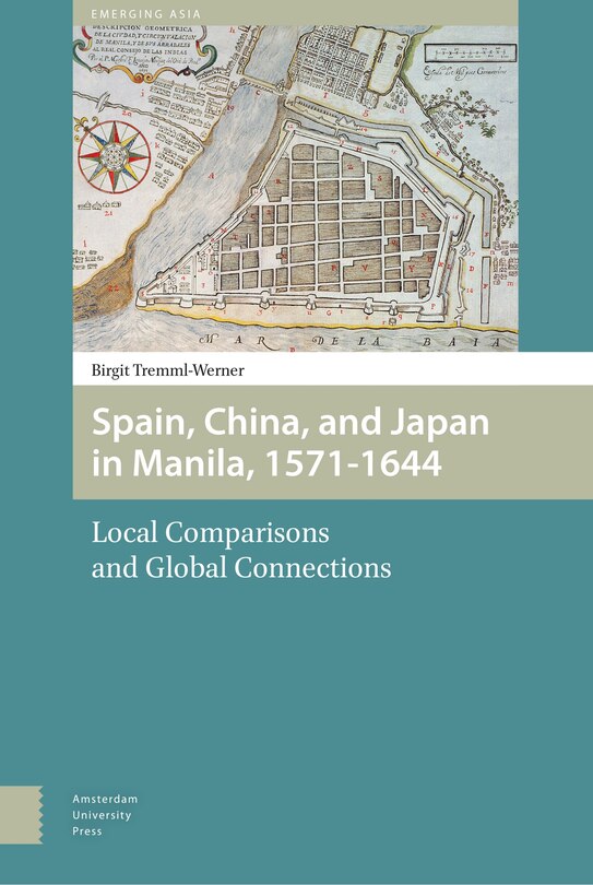Front cover_Spain, China, and Japan in Manila, 1571-1644
