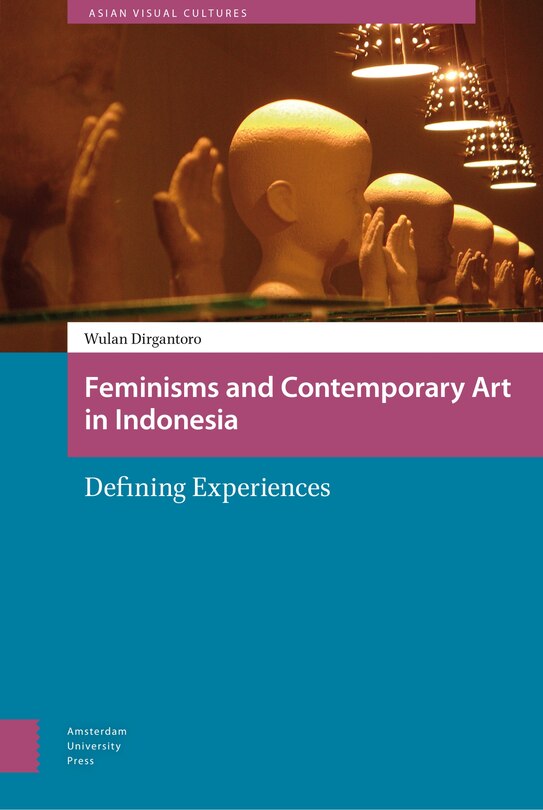 Front cover_Feminisms And Contemporary Art In Indonesia