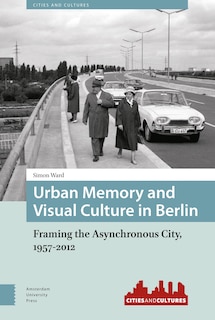 Front cover_Urban Memory And Visual Culture In Berlin
