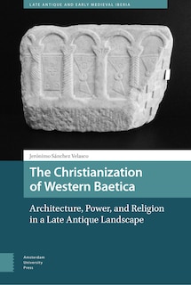 Front cover_The Christianization of Western Baetica
