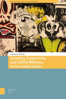 Couverture_Sexuality, Subjectivity, And Lgbtq Militancy In The United States